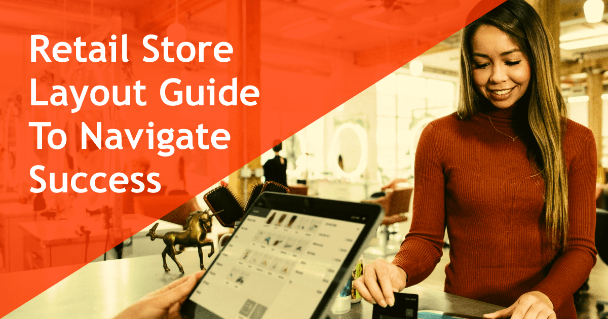 Retail Store Layout Guide Navigate Retail Success Indian Retailer